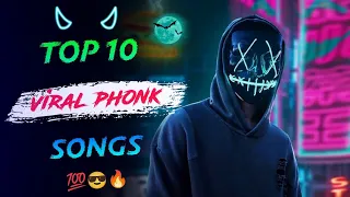 Top 10 phonk songs 2023 || top phonk songs || top 10 phonk songs || phonk 1 hour songs ||