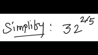 Exponents: Simplify 32^{2/5}