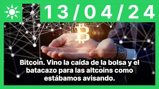 Bitcoin. Vino la caída de la bolsa y el batacazo para las altcoins como estábamos avisando.