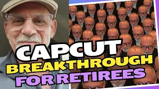 Capcut Unleashed!: Why Retirees are Loving Capcut