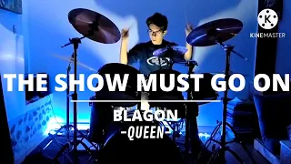 "The Show Must Go On" Drum Cover par Blagon