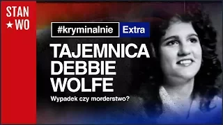 Tajemnica Debbie Wolfe - Kryminalnie Extra #13