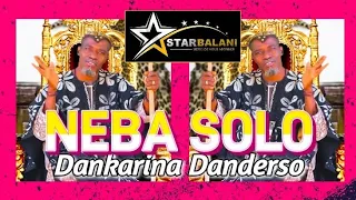 NEBA SOLO_SON DANKARINA DANDERSO_SON STARBALANI 2023