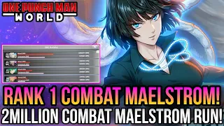 One Punch Man World - Insane 2 Million Combat Maelstrom Run! *Rank 1!*