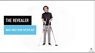 L.A.B. Golf Revealer Videos: What Does Your Putter Do?