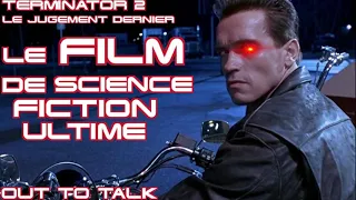 TERMINATOR 2 : LE FILM DE SCIENCE FICTION ULTIME