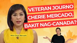 Sikat na news anchor sa Pilipinas, bakit nag-Canada? | Buhay Canada | Cherie Mercado