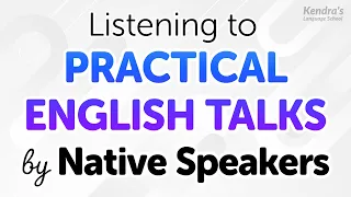 Listening to Practical English Conversation by Native Speakers: Immerse Yourself