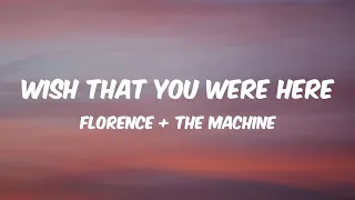 Wish That You Were Here - Florence + The Machine Lyrics (from "Miss Peregrine's Home" soundtrack) 🎵
