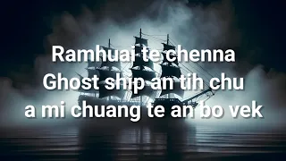 Ramhuai te chenna ghost ship chu a mi chuang te an bo vek