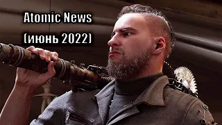 ATOMIC HEART / NEWS / За июнь 2022