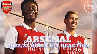 REACTING TO THE NEW ARSENAL 2022/23 HOME KIT (Jersey)