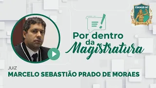 Programa Por Dentro da Magistratura entrevista o juiz Marcelo Sebastião Prado de Moraes