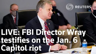LIVE: FBI Director Wray testifies on the Jan. 6 Capitol riot