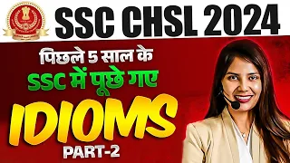 SSC CHSL ENGLISH CLASSES 2024 | IDIOMS IN ENGLISH | LAST 5 YEARS IDIOMS QUESTIONS | BY BARKHA MAAM