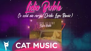 Lidia Buble - Cu ochii aia verzi (Ovidiu Lupu Remix)