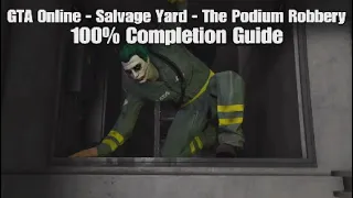 GTA Online (PS5) - Salvage Yard - The Podium Robbery (100% Completion Guide)