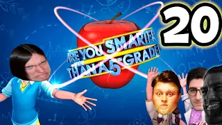 Are You Smarter than a 5th Grader? (Part 20)