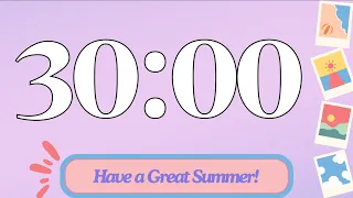 30 Minute Cute Happy Summer Classroom Timer (No Music, Electric Piano Alarm at End)