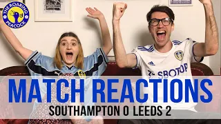 Southampton 0-2 Leeds United FAN REACTIONS 🥳