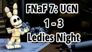 Прошёл половину игры | FNaF 7: UCN прохождение ( 1- 3 Ladies Night )