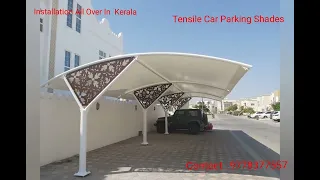 Supply & Installation of  Tensile Car  Porch Shades in Kerala ( Imported Fabric) Contact: 9778377557