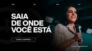 CAMILA BARROS | SAIA DE ONDE VOCÊ ESTÁ! | LAGOINHA ALPHAVILLE