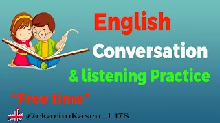 English Conversation & Listening Practice - English Practice Listening to Naturally_L178-rkarimkasru