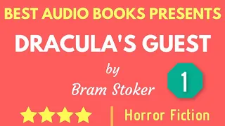 Dracula's Guest & Nine Gothic Horror Tales Chapter 1 By Bram Stoker Full AudioBook