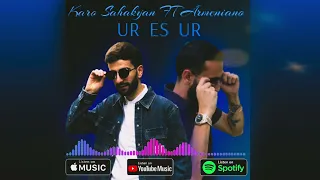 Karo Sahakyan feat Armeniano - Ur Es Ur (2022)