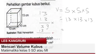 MATEMATIKA KELAS 5, Mencari Volume Kubus 13 cm x 13 cm x 13 cm?