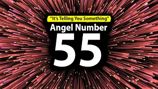 Numerology Secrets of Angel Number 55