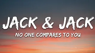 Jack & Jack - No One Compares To You (Lyrics)