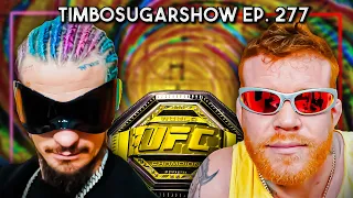 Suga Responds To Chito / UFC 300 | TimboSugarShow | EP.277