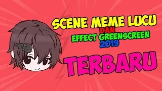 KUMPULAN SCENE MEME LENGKAP DAN EFFECT GREENSCREEN MILYHYA TERBARU 2019 GRATIS