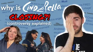 Cinderella the Musical Closing DRAMA | Explaining the Controversy behind the West End closure