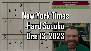 NYT Hard Sudoku Walkthrough | December 13, 2023