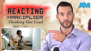 VOCAL COACH reacts to MARKIPLIER singing THINKING OUT LOUD by ED SHEERAN