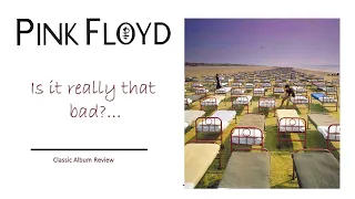 Pink Floyd: A Momentary Lapse of Reason' - is it really that bad?