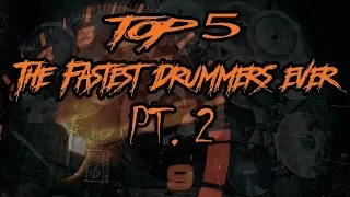 МОЙ ТОП 5 САМЫХ СКОРОСТНЫХ БАРАБАНЩИКОВ  TOP 5 THE FASTEST DRUMMERS EVER  PT.2