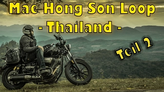 "Mae Hong Son Loop" - Motorrad-Reise-Highlight in Nord-Thailand (Teil 2)