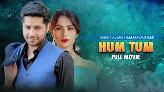 Hum Tum (ہم تم) | Full Movie | #NeelamMuneer And #ImranAshraf | A Heartbreaking Love Story | C4B1G