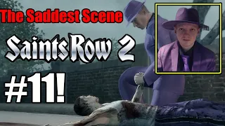 The Saddest Scene In All Of Saints Row-  Saints Row 2 Part 11