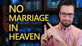 No marriage in heaven