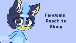 Fandoms React To Bluey! // LAZY // SHORT