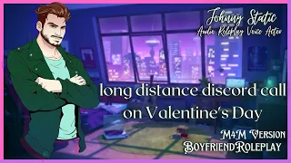 Discord call from your boyfriend roleplay [long distance] [Valentine's Day] [M4M]