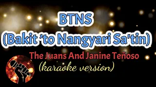 BTNS (Bakit 'TO NANGYARI SA 'TIN) - THE JUANS AND JANINE TENOSO