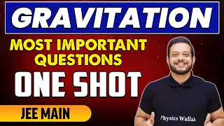 Gravitation - Most Important Questions in 1 Shot | JEE Main
