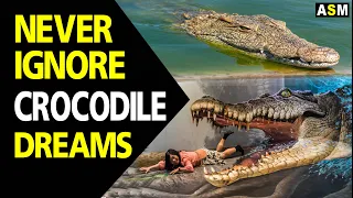 What does Crocodile dream meaning | Dreaming of Crocodile mean | Crocodile dream interpretation