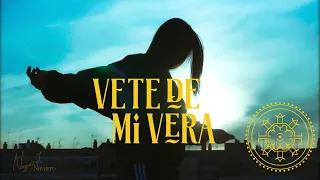 Nazaret Navarro - Vete de mi Vera (Videoclip Oficial)